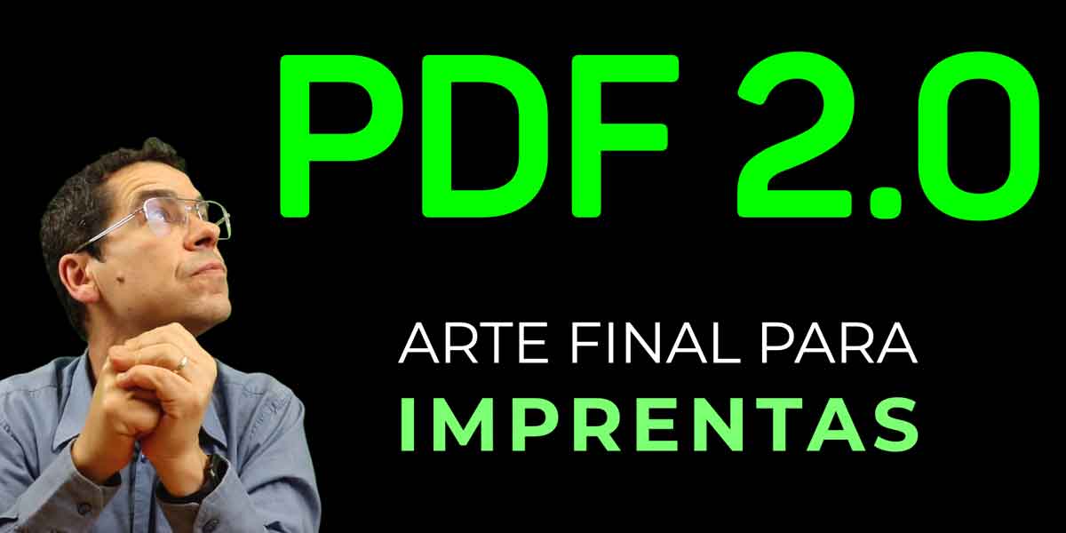 Avances del PDF 2.0 en la industria gráfica